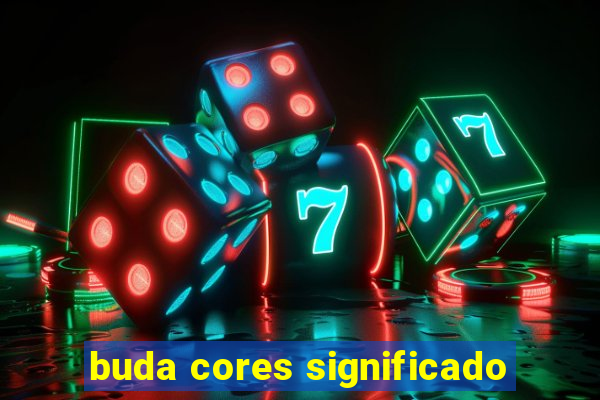 buda cores significado